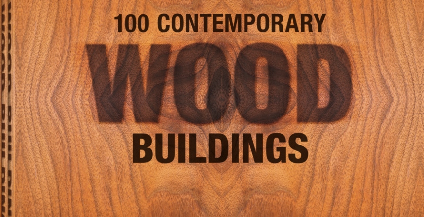 "100 Contemporary Wood Buildings", Philip Jodidio, wyd. Taschen